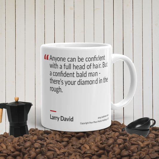 Bald and confident - a rare and beautiful combination, captured on our mug.