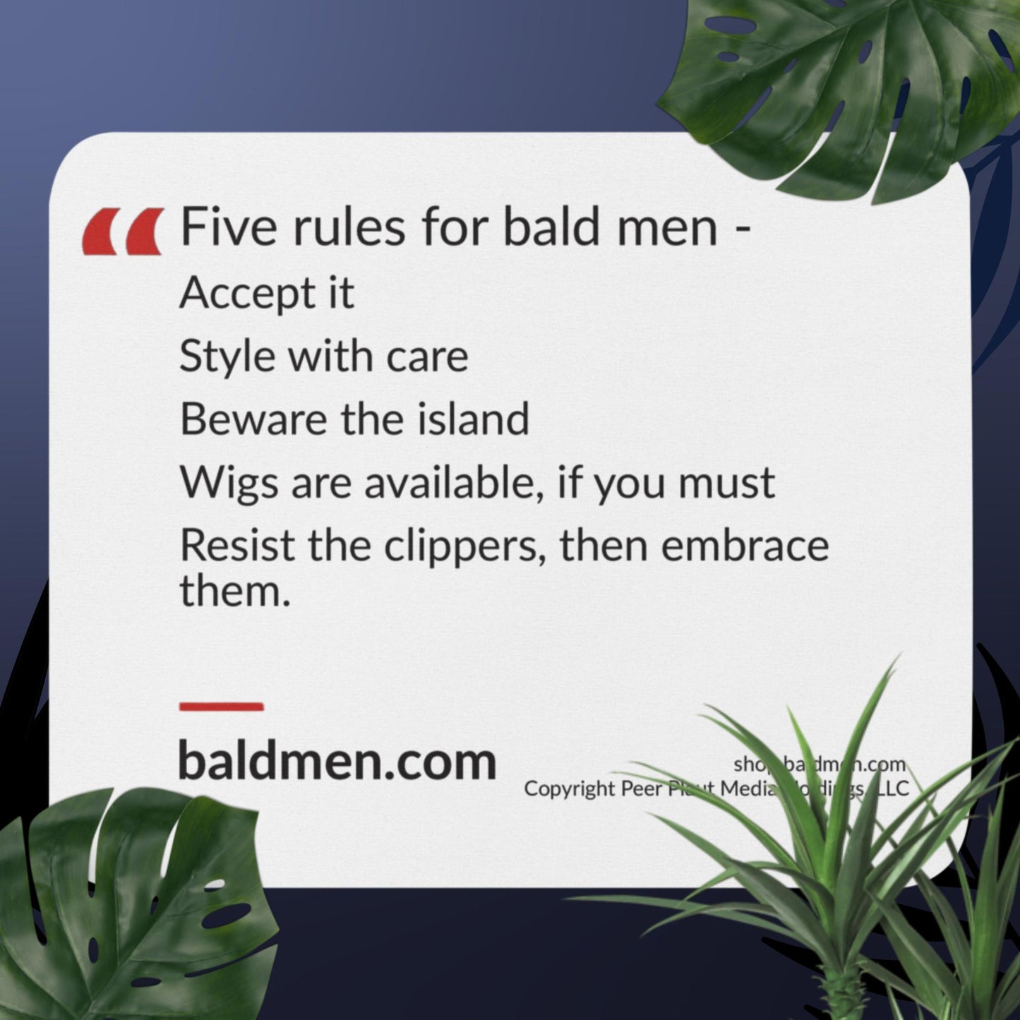 Elevate your computing power with the Five Rules for Bald Men Mouse Pad - the perfect accessory for any bald man's desk.