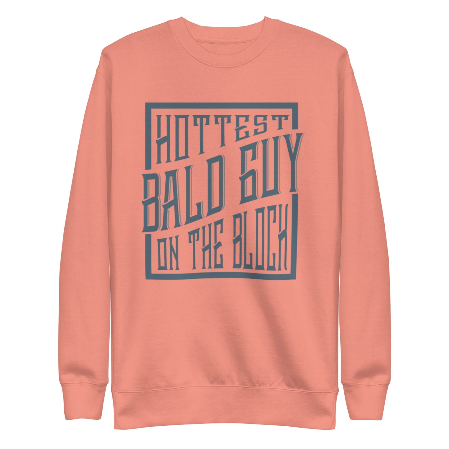 Stay warm with our best-selling Hottest Bald Guy sweatshirt - the ultimate combination of comfort and fashion!
