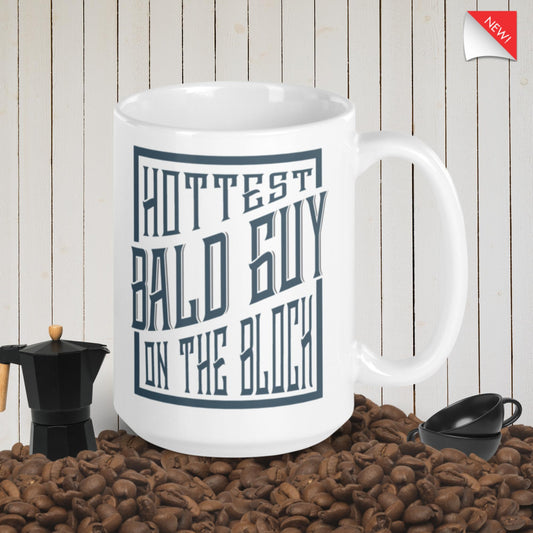 Bald and handsome - our mug featuring the hottest bald guy is a must-have.